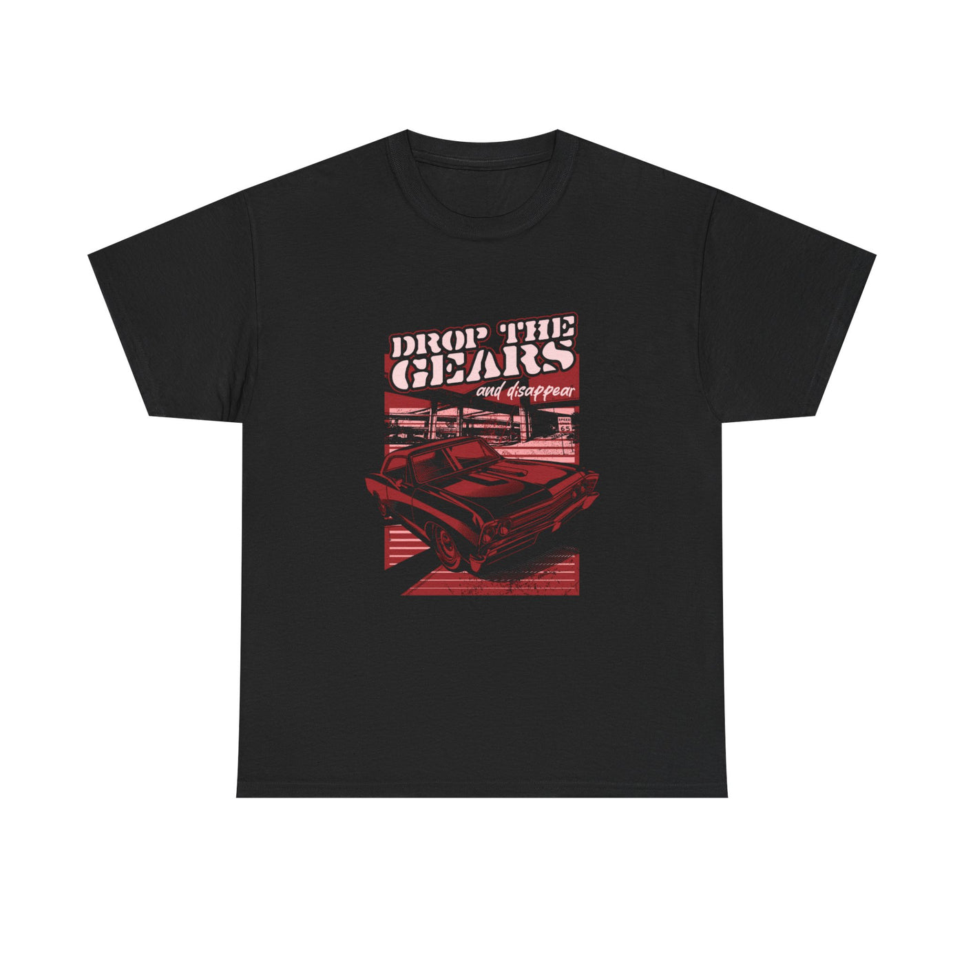 Drop The Gears And Disappear Tee