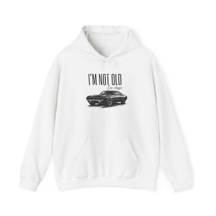 Im Not Old I'm Classic Hoodie