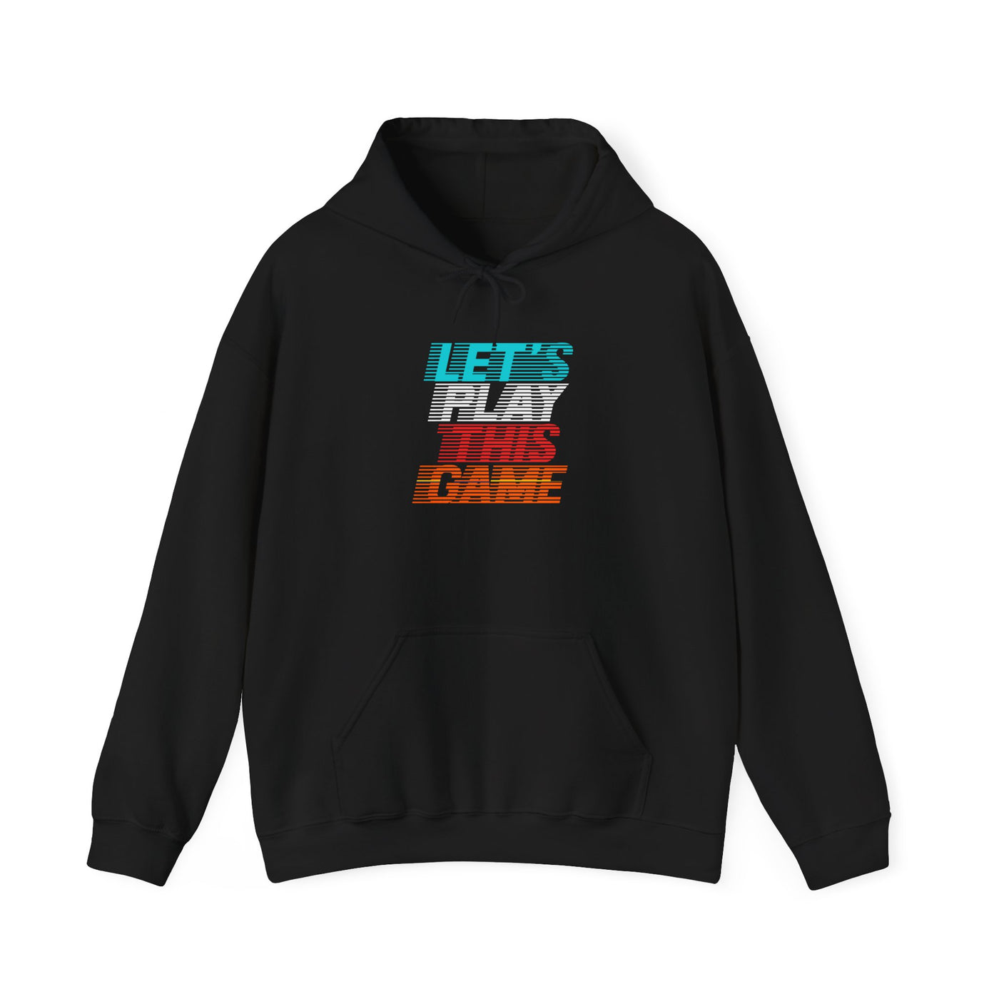 Let's Play This Game Hoodie