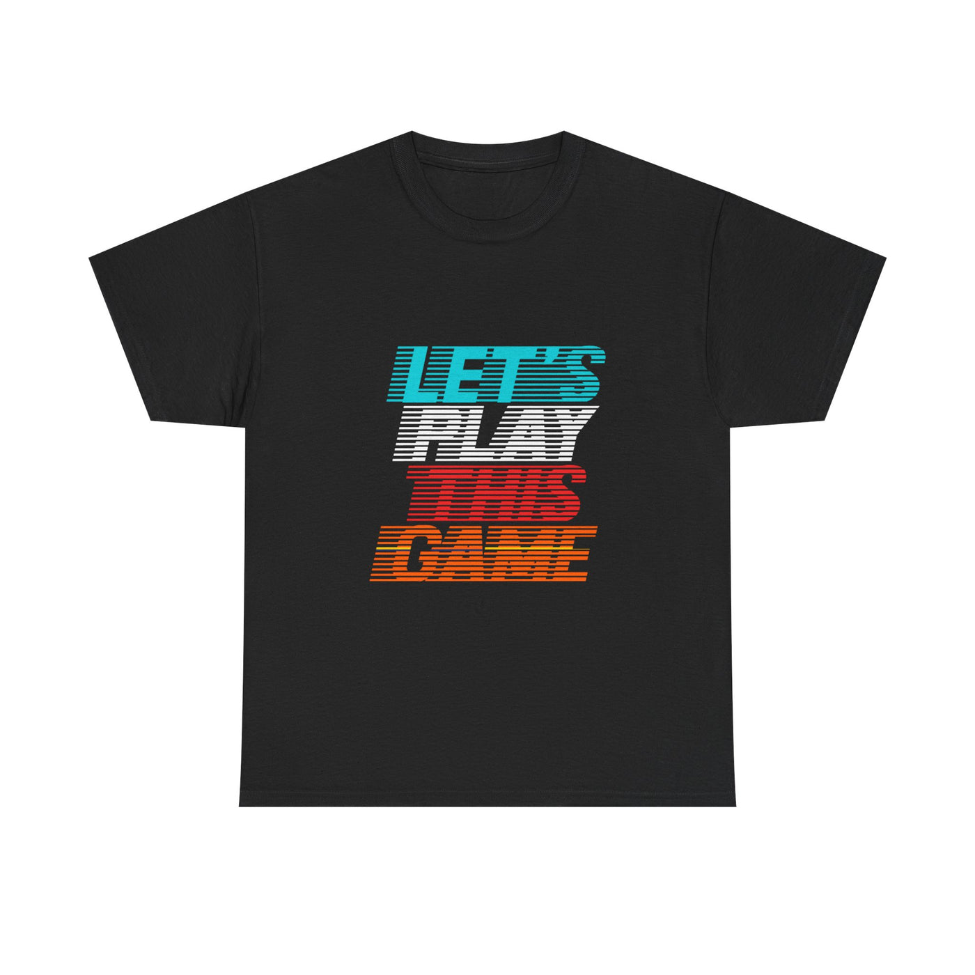Let's Play This Game Tee